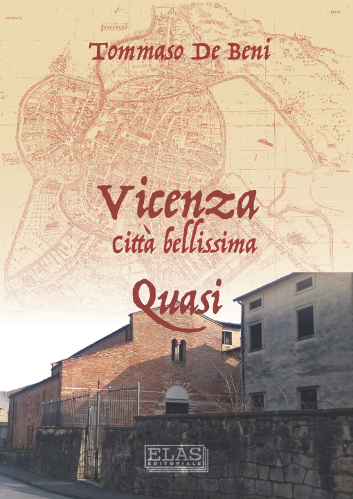 Kniha Vicenza. Città bellissima. Quasi Tommaso De Beni