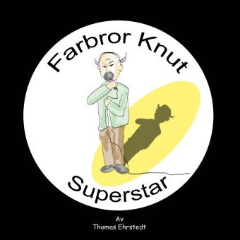 Knjiga Farbror Knut Superstar 