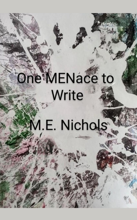Knjiga One MENace to Write ME Nichols