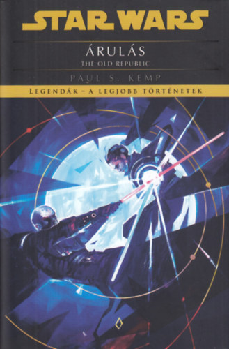 Kniha Star Wars: The Old Republic: Árulás Paul S. Kemp
