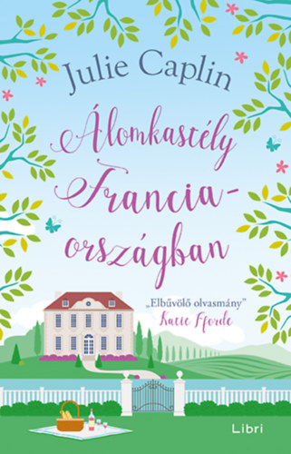 Książka Álomkastély Franciaországban Julie Caplin