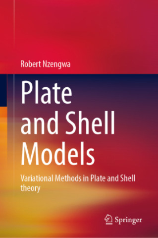 Knjiga Plate and Shell Models Robert Nzengwa
