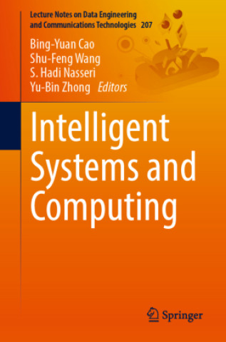 Knjiga Intelligent Systems and Computing Bing-yuan Cao