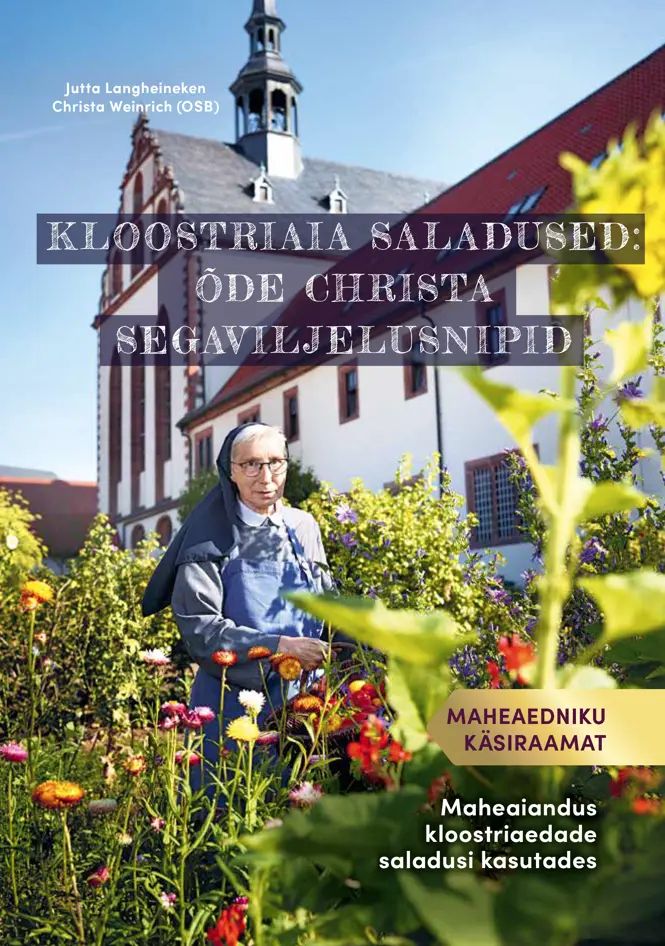 Kniha Kloostriaia saladused: õde christa segaviljelusnipid Jutta Langheineken