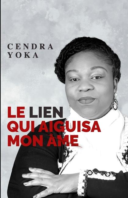 Buch Le lien qui aiguisa mon âme Cendra YOKA