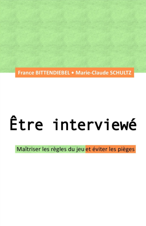 Knjiga Être interviewé France Bittendiebel