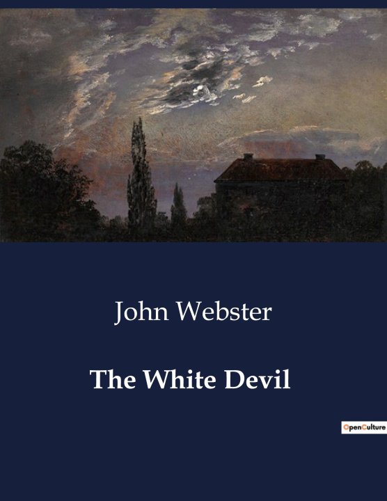 Book THE WHITE DEVIL WEBSTER JOHN