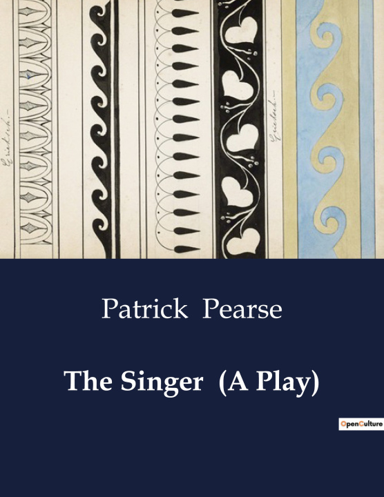 Buch The Singer  (A Play) Pearse
