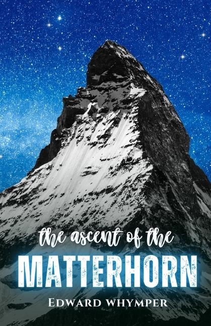 Knjiga The ascent of the Matterhorn 