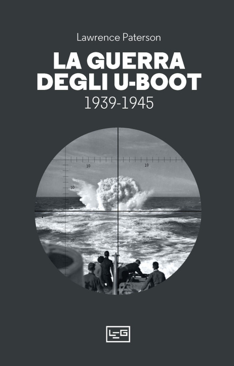 Kniha guerra degli U-Boot 1939-1945 Lawrence Paterson