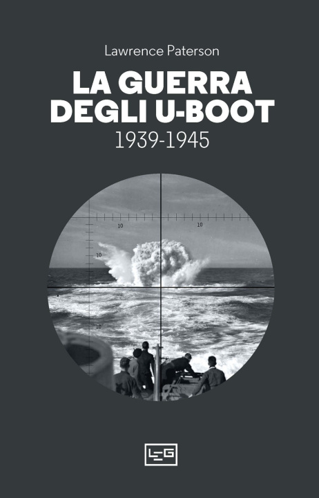 Libro guerra degli U-Boot 1939-1945 Lawrence Paterson