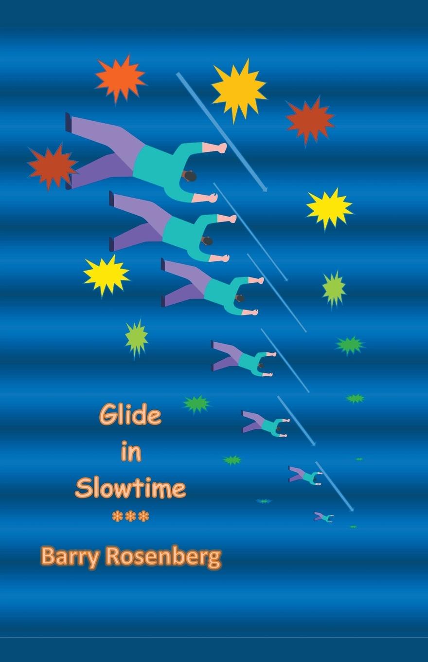Knjiga Glide in Slowtime Barry Rosenberg