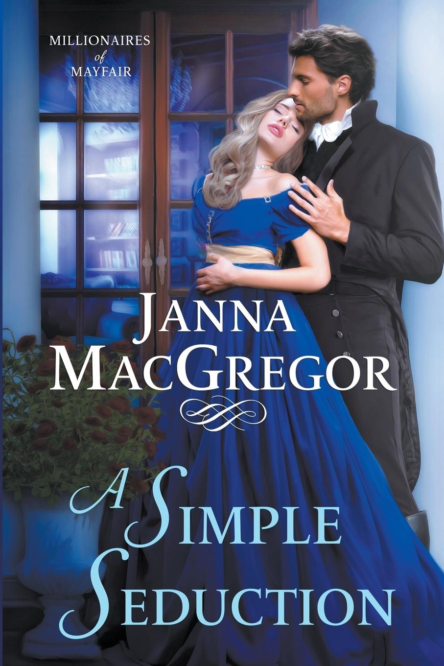 Knjiga A Simple Seduction Janna MacGregor