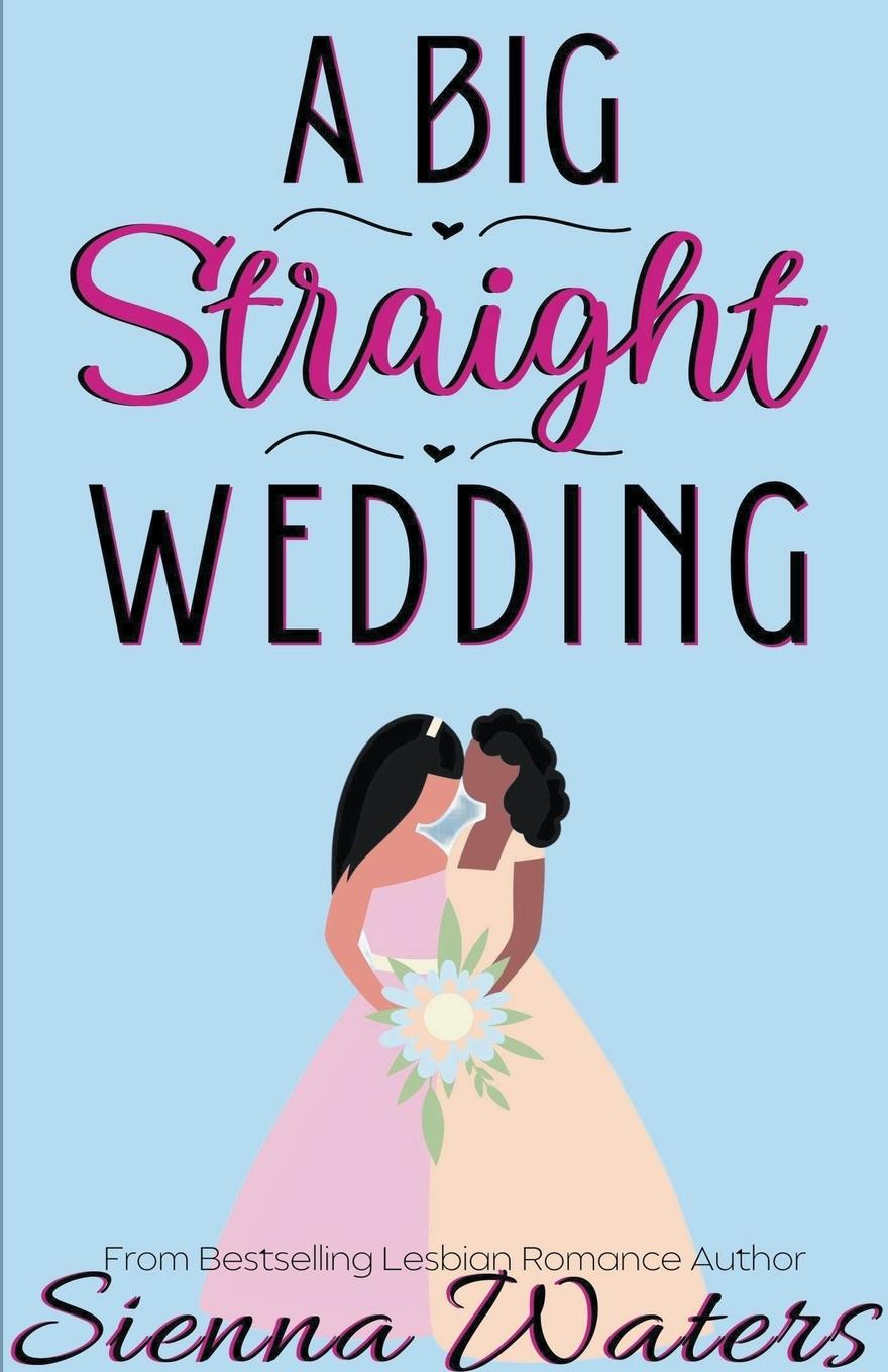 Boek A Big Straight Wedding Sienna Waters