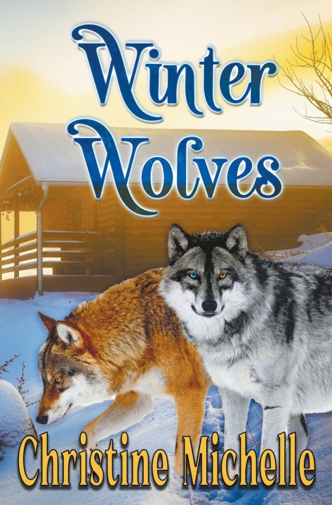 Knjiga Winter Wolves Christine Michelle