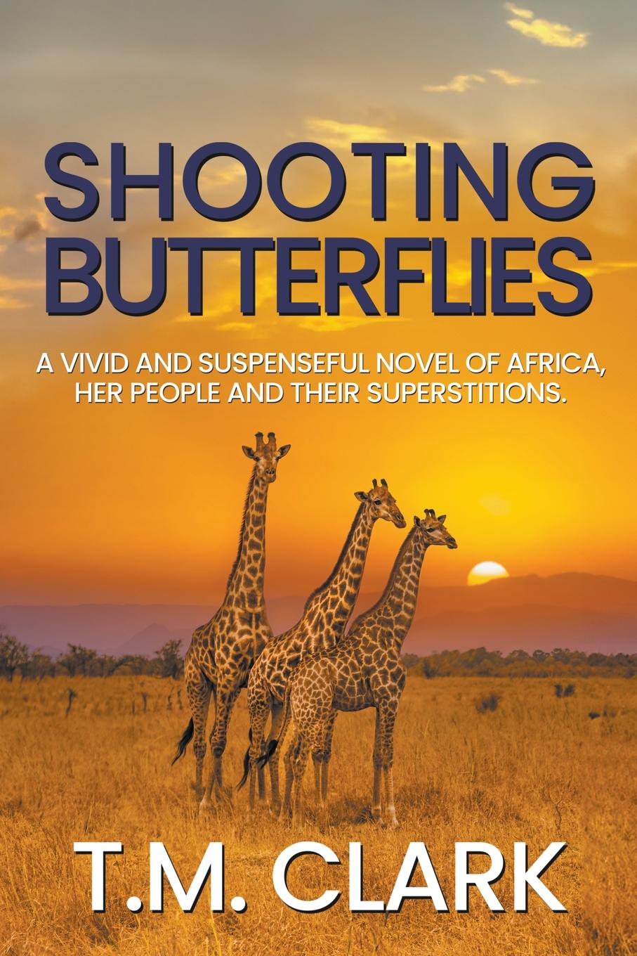 Kniha Shooting Butterflies T.M. Clark