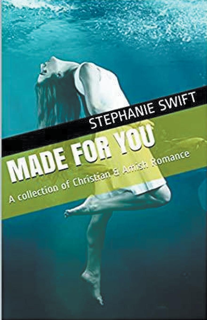 Kniha Made For You Stephanie Swift
