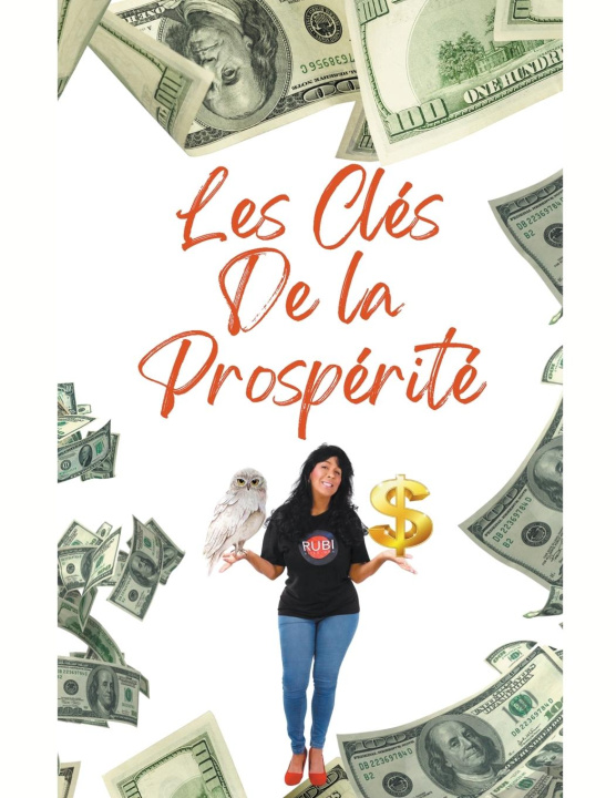 Knjiga Les Clés  De la  Prospérité Alina Rubi