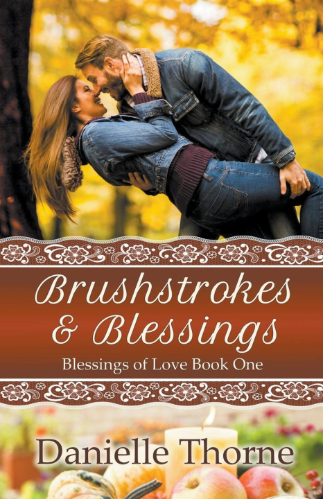 Knjiga Brushstrokes and Blessings Danielle Thorne