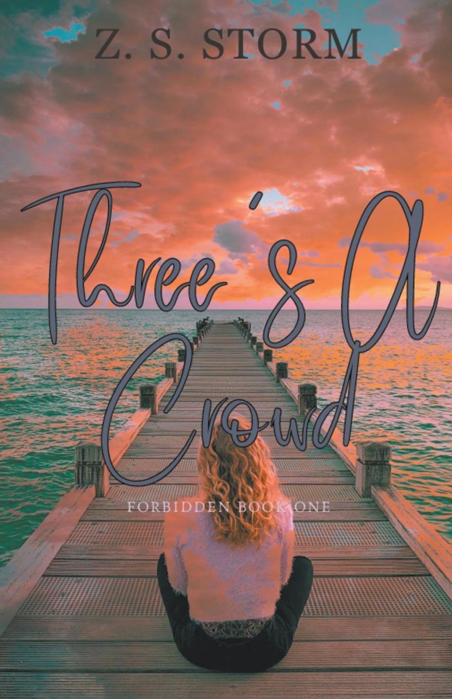 Knjiga Three's A Crowd Z. S. STORM