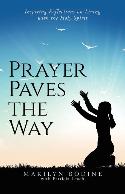 Knjiga Prayer Paves the Way Marilyn Bodine