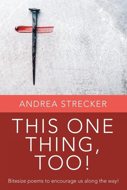 Knjiga This One Thing, Too! Andrea Strecker