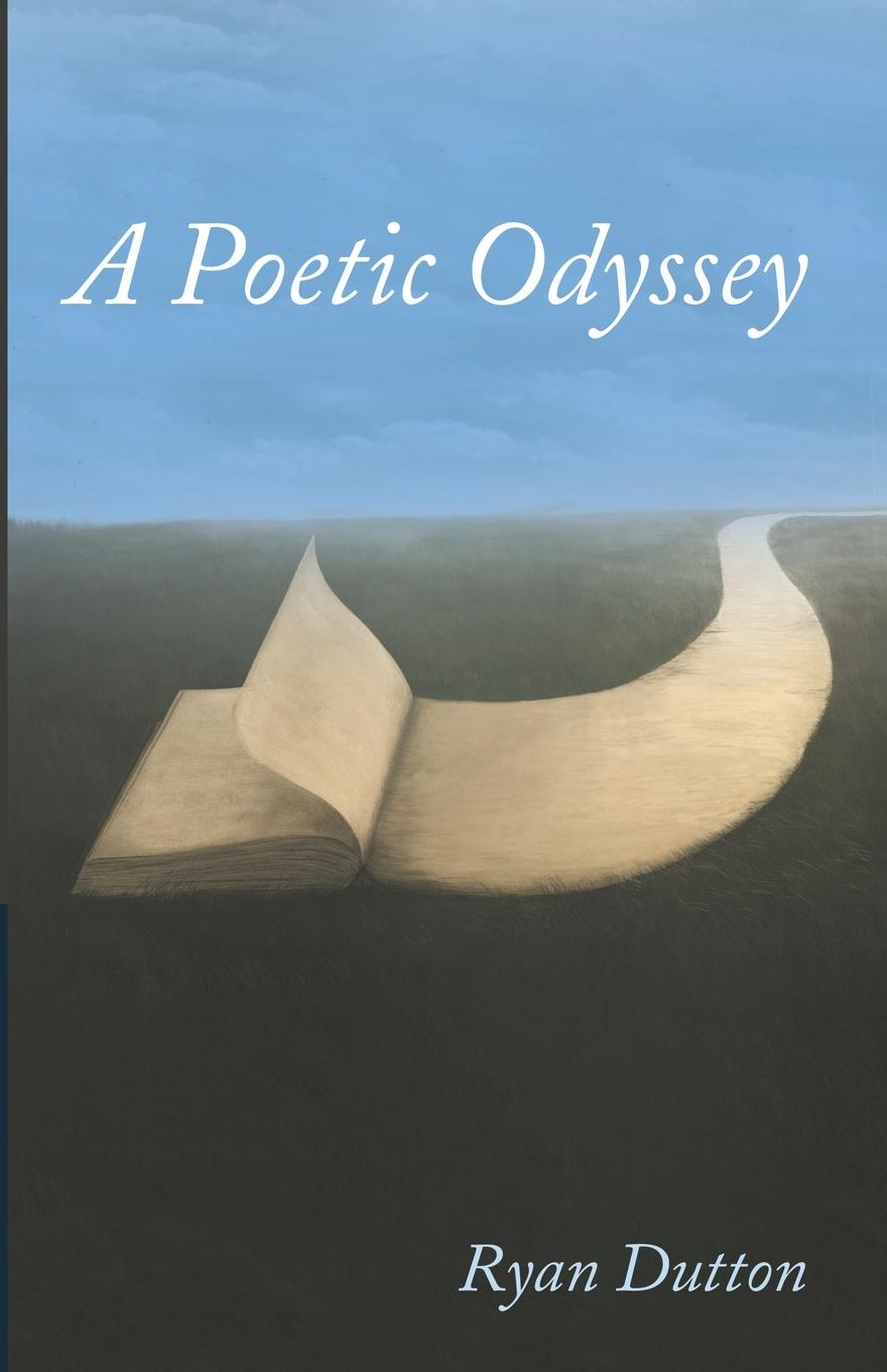 Knjiga A Poetic Odyssey Ryan Dutton