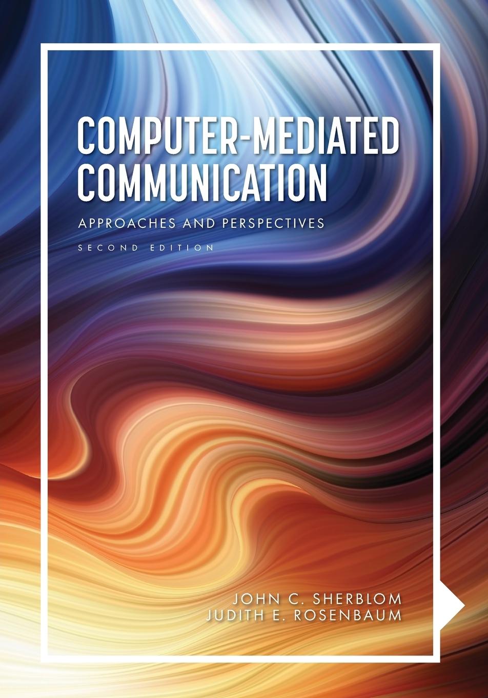 Knjiga Computer-Mediated Communication Judith Rosenbaum-Andre