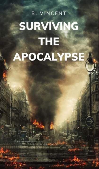 Knjiga Surviving the Apocalypse B. Vincent