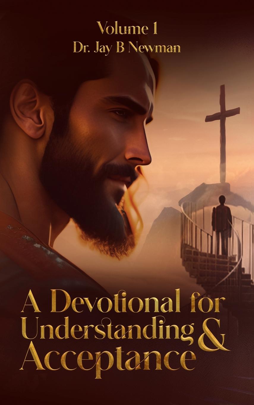 Knjiga A Devotional for Understanding & Acceptance Dr. Jay B Newman