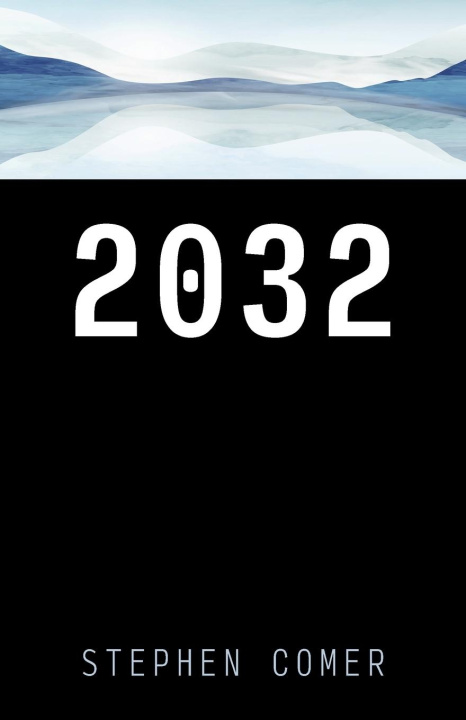 Knjiga 2032 Stephen Comer