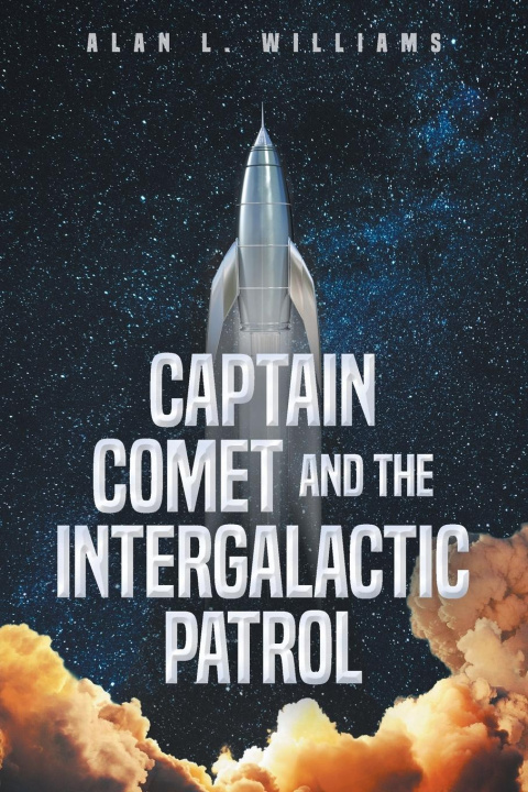 Knjiga Captain Comet and the Intergalactic Patrol Alan L. Williams