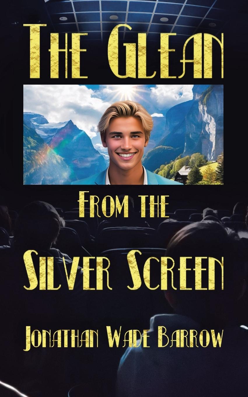 Knjiga The Glean from the Silver Screen Jonathan Wade Barrow