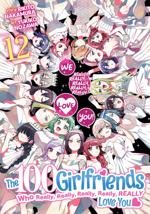 Kniha The 100 Girlfriends Who Really, Really, Really, Really, Really Love You Vol. 12 Yukiko Nozawa