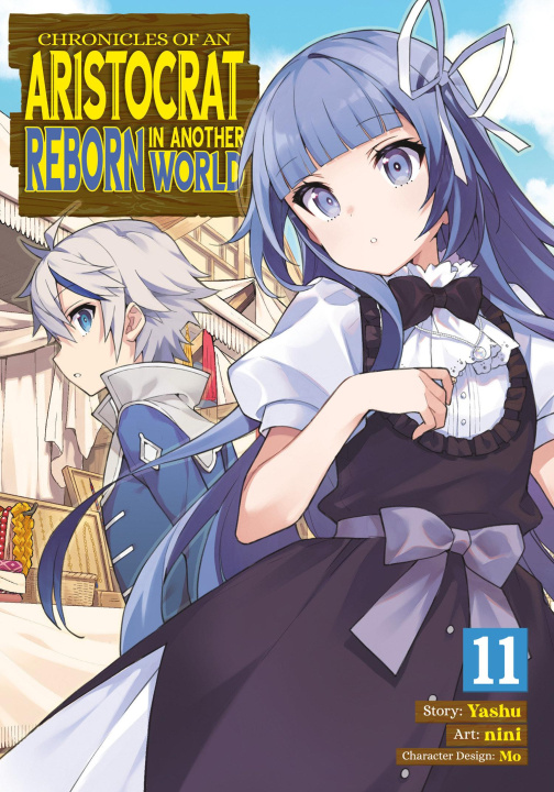 Kniha Chronicles of an Aristocrat Reborn in Another World (Manga) Vol. 11 Nini