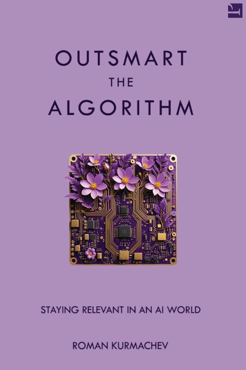 Carte Outsmart the Algorithm Roman Kurmachev