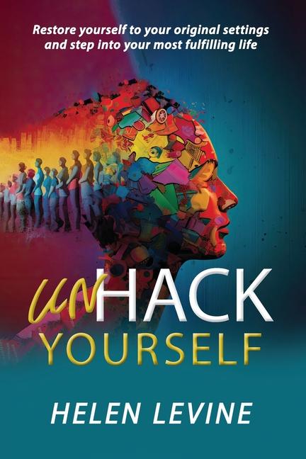 Knjiga UnHack Yourself Helen Levine