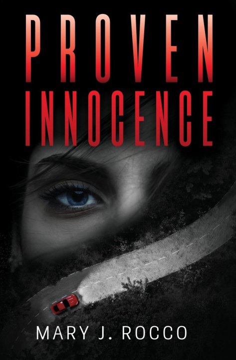 Knjiga Proven Innocence Mary J Rocco