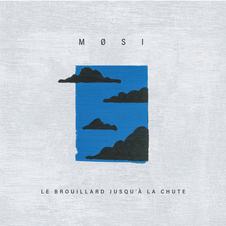 Аудио BROUILLARD JUSQU A LA CHUTE MØSI