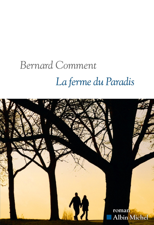Buch La Ferme du paradis Bernard Comment