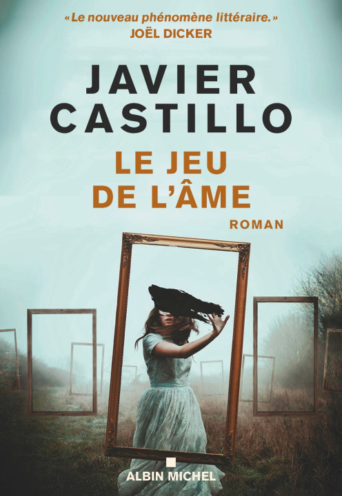 Kniha Le Jeu de l'âme Javier Castillo