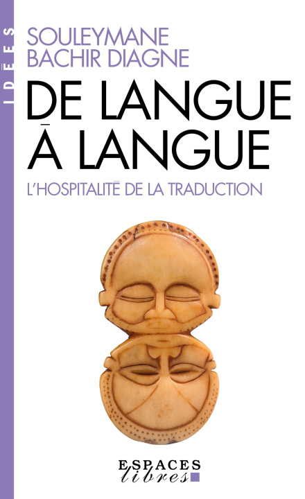 Knjiga De langue à langue (Espaces Libres - Idées) Souleymane Bachir Diagne