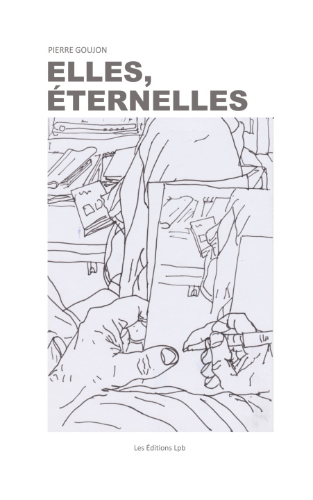 Βιβλίο ELLES, ETERNELLES Pierre Goujon