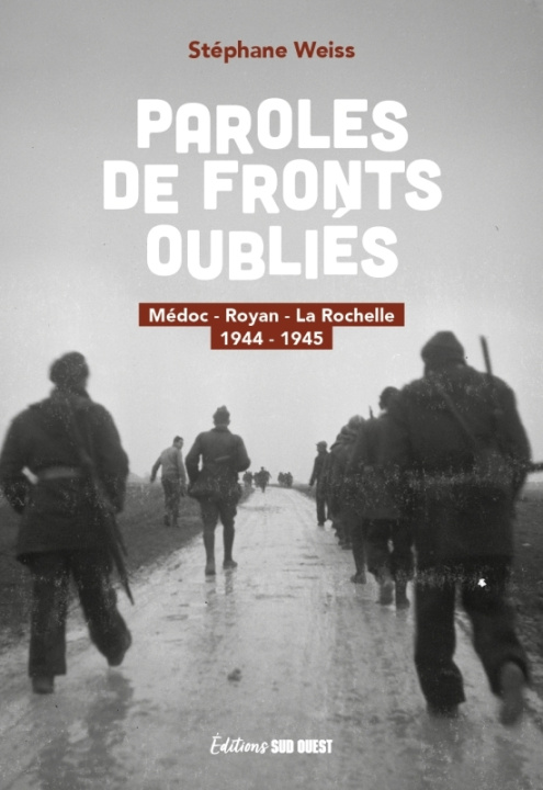 Carte Paroles de fronts oubliés Stéphane Weiss