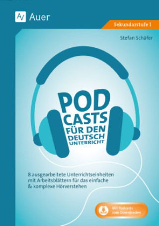 Kniha Podcasts für den Deutschunterricht 5-10 Stefan Schäfer