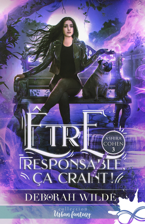 Knjiga Être responsable, ça craint ! Deborah Wilde