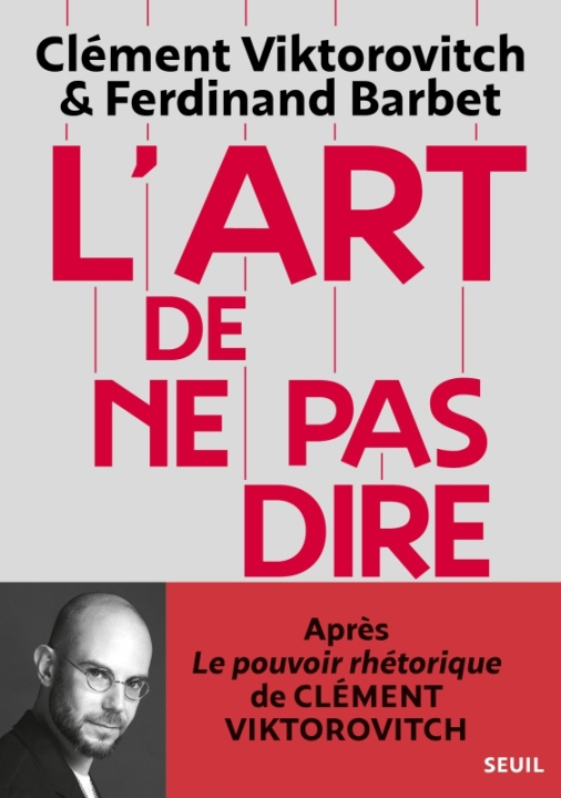 Carte L'Art de ne pas dire Clément Viktorovitch