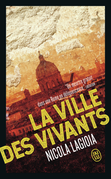 Kniha LA VILLE DES VIVANTS NICOLA LAGIOIA