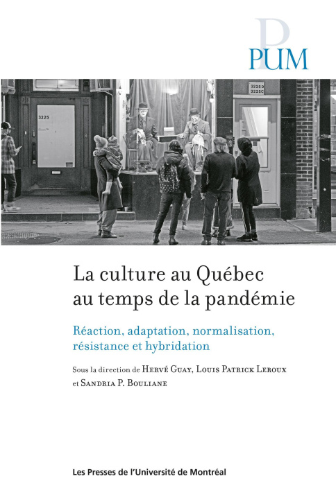 Kniha la culture québécoise au temps de la pandémie Guay