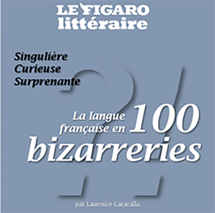 Kniha La langue française en 100 bizarreries Caracalla
